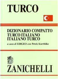 Turco. Dizionario compatto turco-italiano, italiano-turco Foreign Languages ​​& Dictionaries