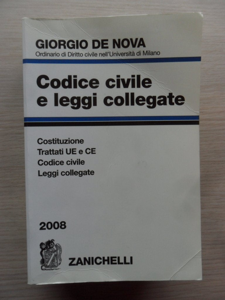 Codice civile e leggi collegate 2008. Costituzione, trattati U.E. e C.E. Law