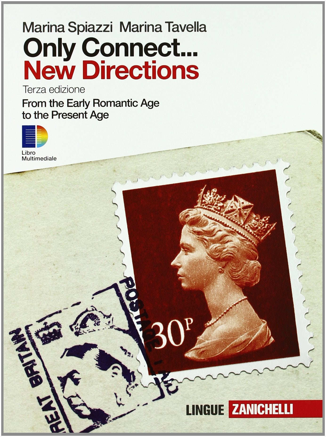 Only connect... new directions. Ottocento e Novecento. From the early romantic age to the present age. Per le Scuole superiori. Con espansione online Professional & Reference Books
