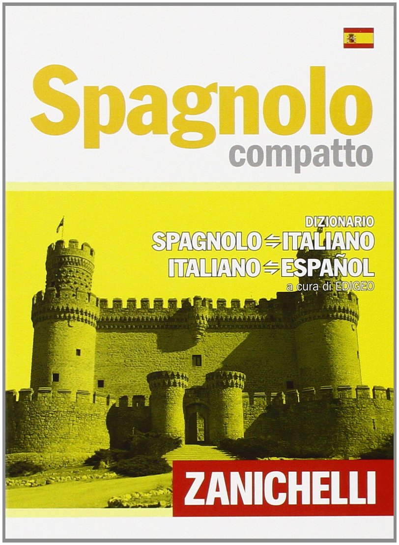 Spagnolo compatto. Dizionario spagnolo-italiano, italiano-spagnolo Foreign Languages ​​& Dictionaries
