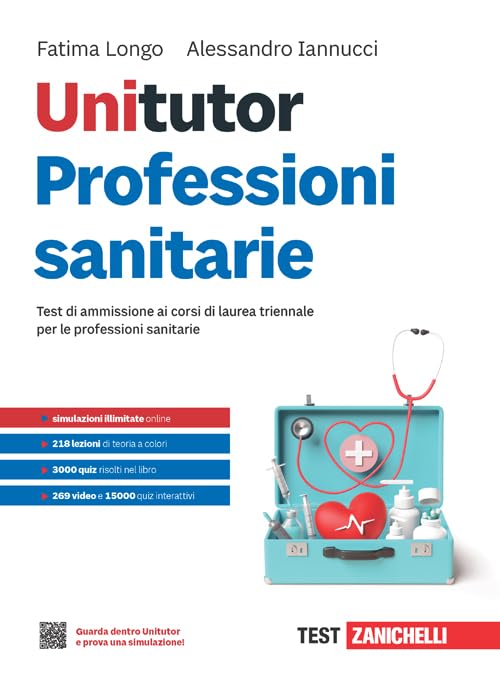 Unitutor Professioni sanitarie. Test di ammissione ai corsi di laurea triennale per le professioni sanitarie. Con ebook book