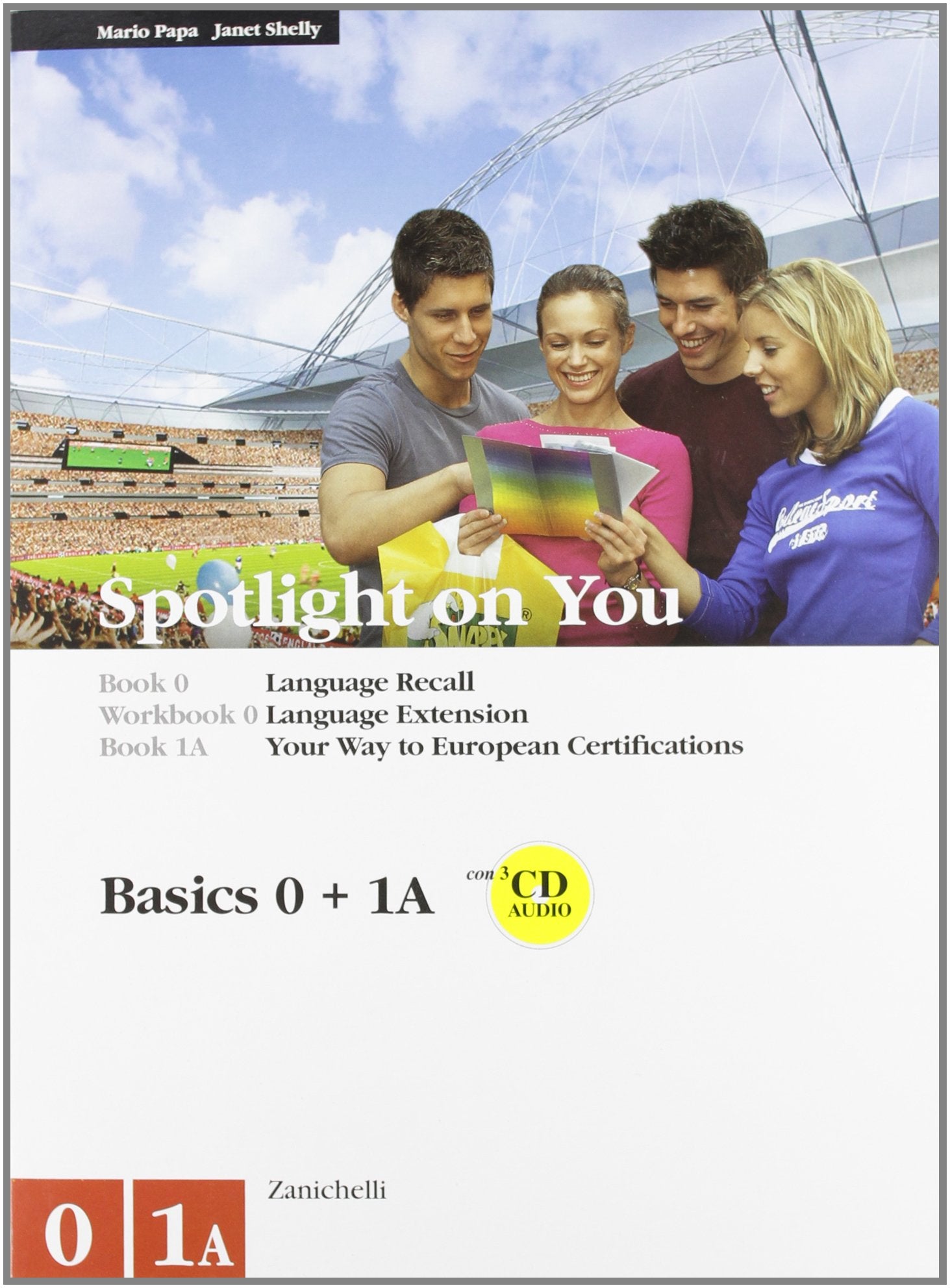Spotlight on you vol. 0-workbook 0-vol. 1A-workbook 1A. Per le Scuole superiori book