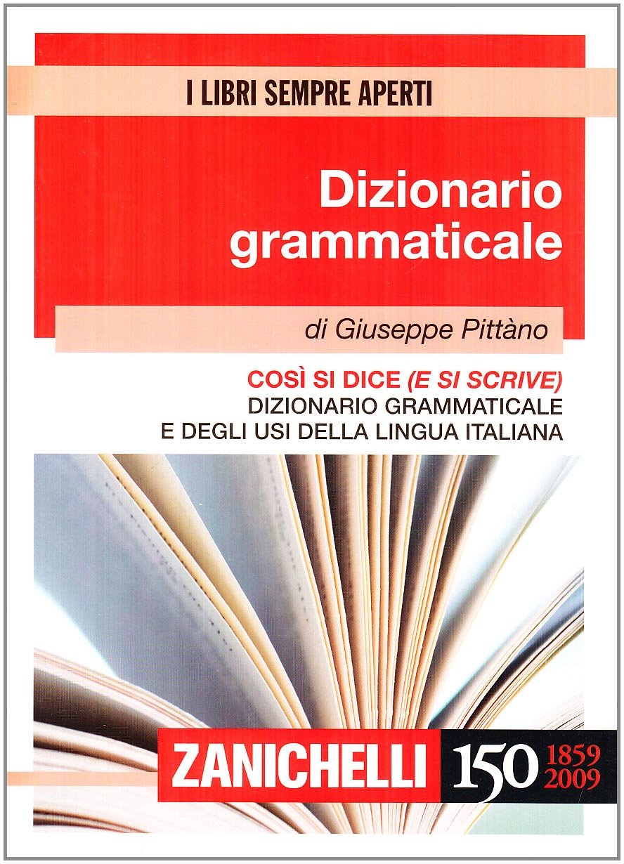 Così si dice (e si scrive). Dizionario grammaticale e degli usi della lingua italiana book