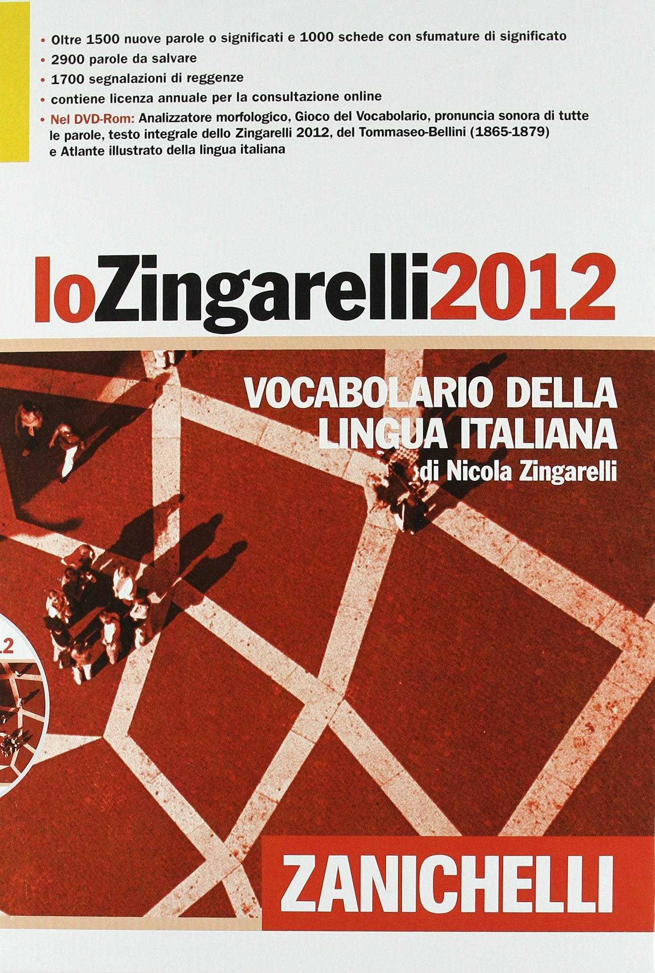 Lo Zingarelli 2012. Vocabolario della lingua italiana. Con DVD-ROM. Con aggiornamento online book