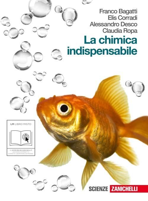 La chimica indispensabile. Per le Scuole superiori. Con espansione online Professional & Reference Books