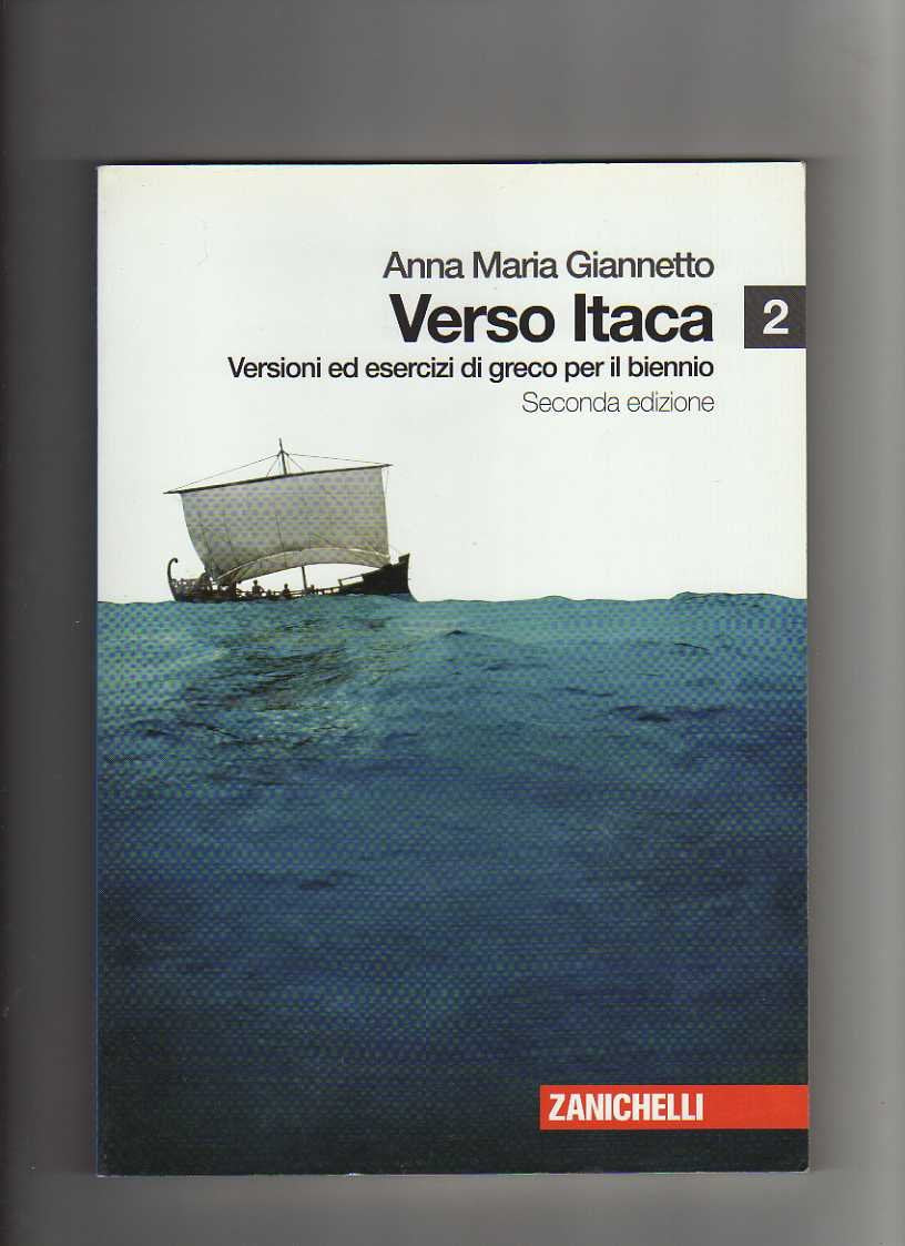 Verso Itaca. Versioni ed esercizi di greco. Per il biennio del Liceo classico. Con espansione online (Vol. 2) book