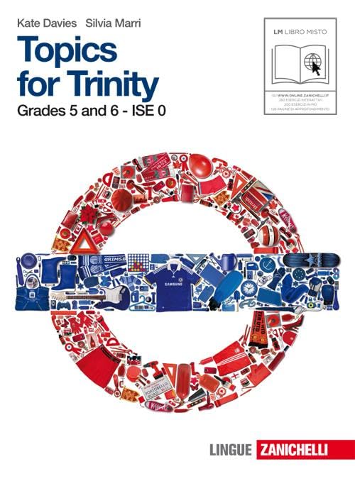 Topics for Trinity. Grade 5 and 6. Ise 0. Per la Scuola media. Con CD Audio. Con espansione online book