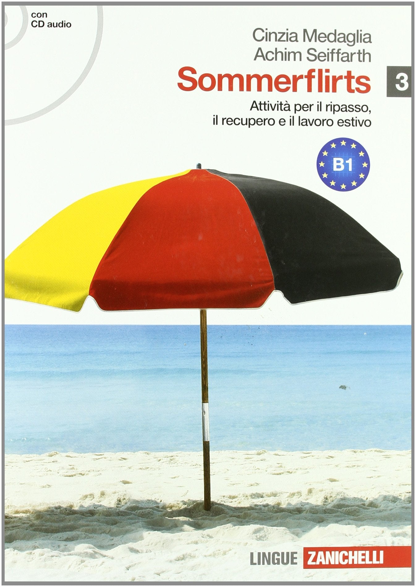 Sommerflirts. Livello B1. Per le Scuole superiori. Con CD Audio. Con espansione online (Vol. 3) book