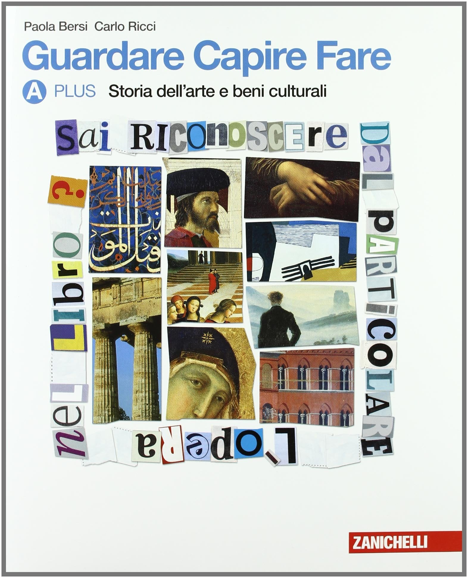 Guardare capire fare. Vol. A plus: Storia dell'arte e dei beni culturali. Per la Scuola media. Con espansione online book