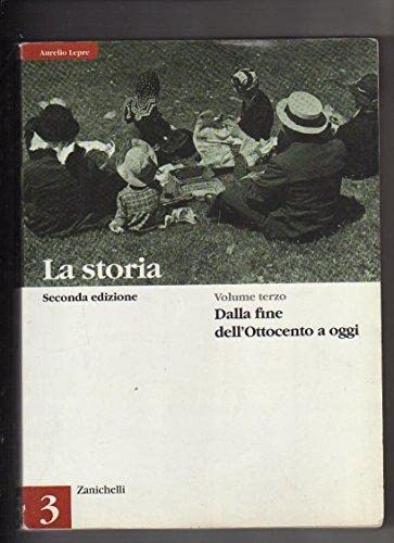 La storia. Per le Scuole superiori. Dalla fine dell'Ottocento a oggi (Vol. 3) book