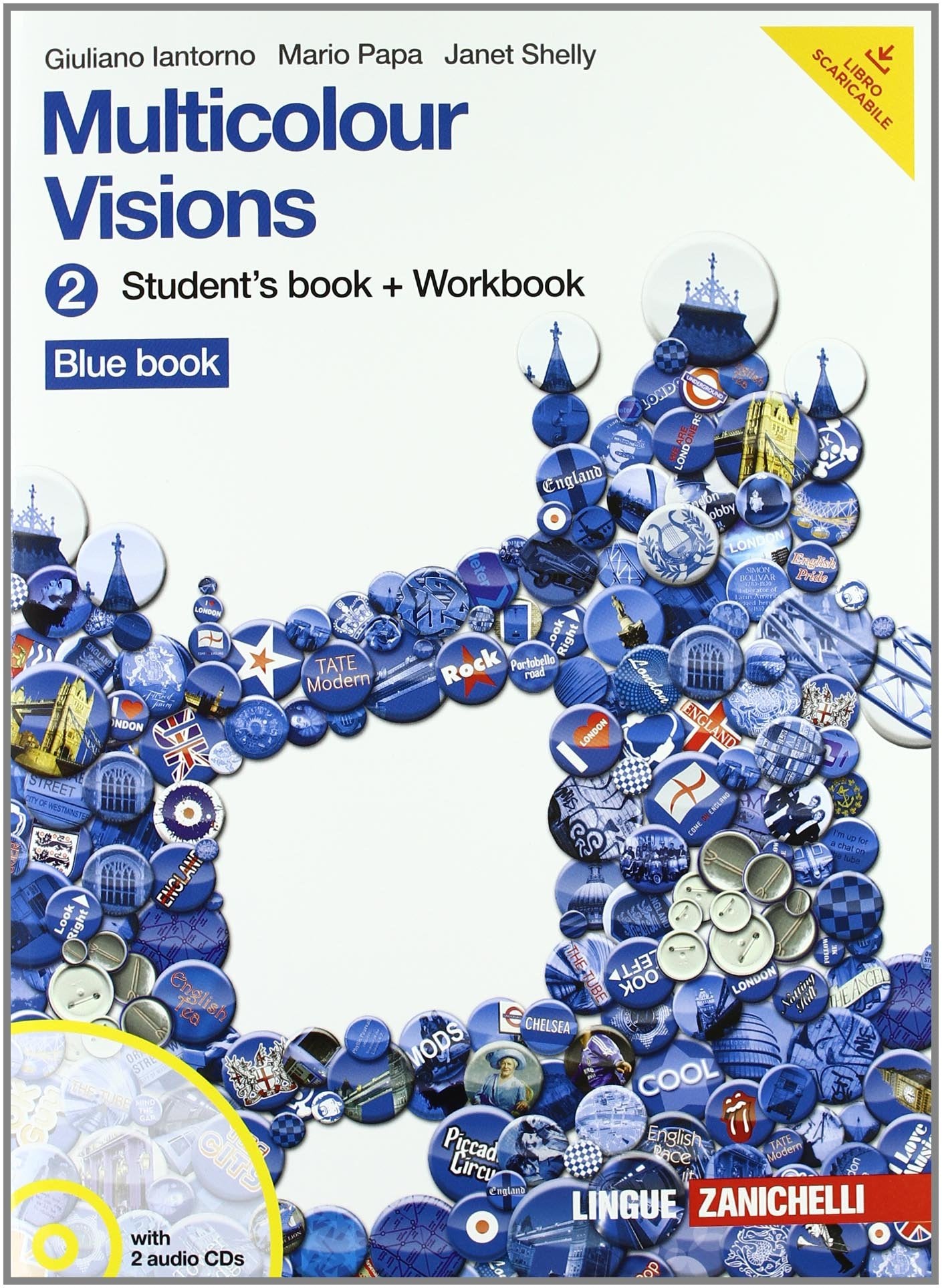 Multicolour visions. Multicultural visions. Per la Scuola media. Con 2 CD Audio. Con espansione online (Vol. 2) book