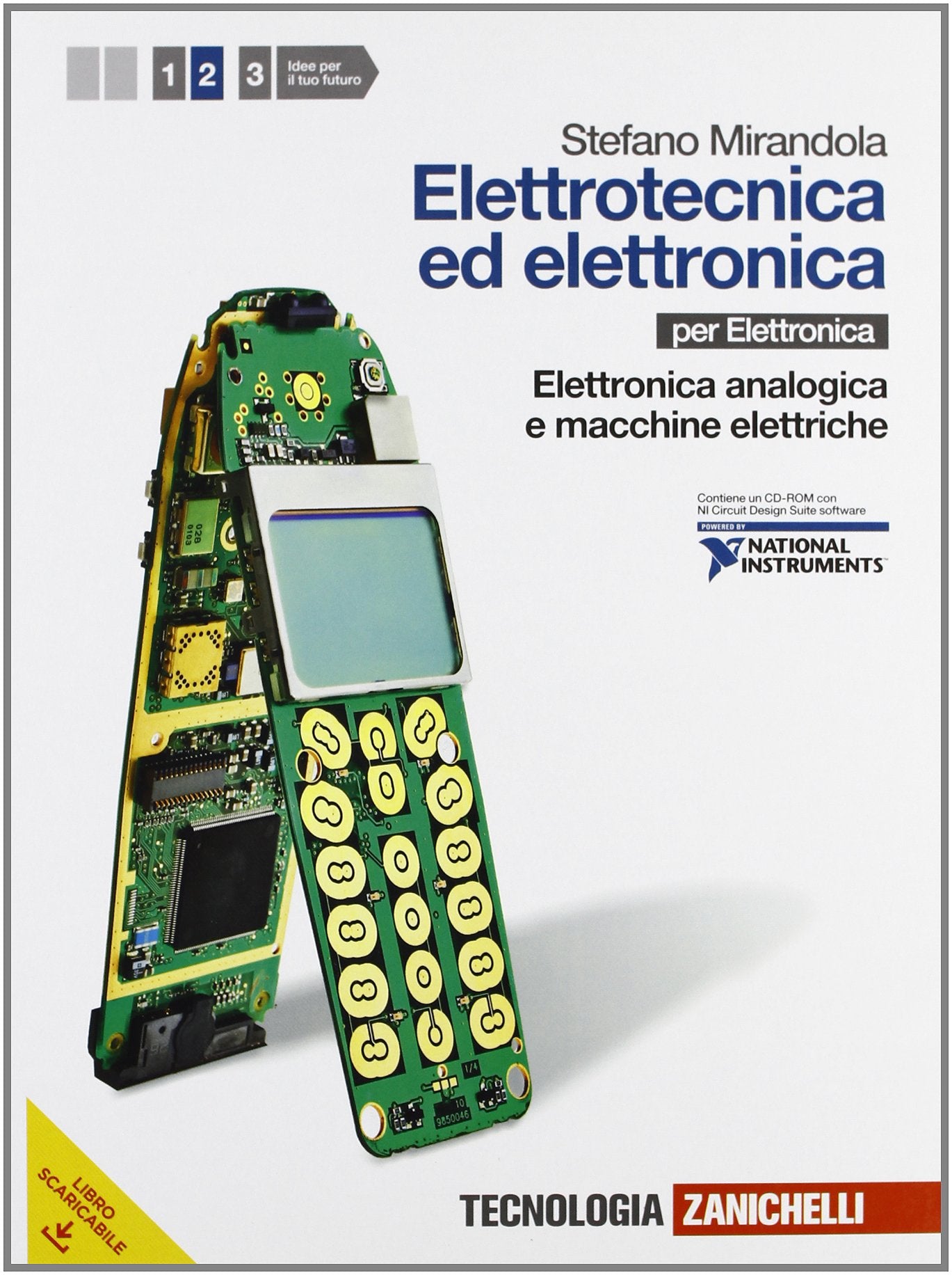 Elettrotecnica ed elettronica. Per le Scuole superiori. Con CD-ROM. Con espansione online. Elettronica analogica e macchine elettriche (Vol. 2) book