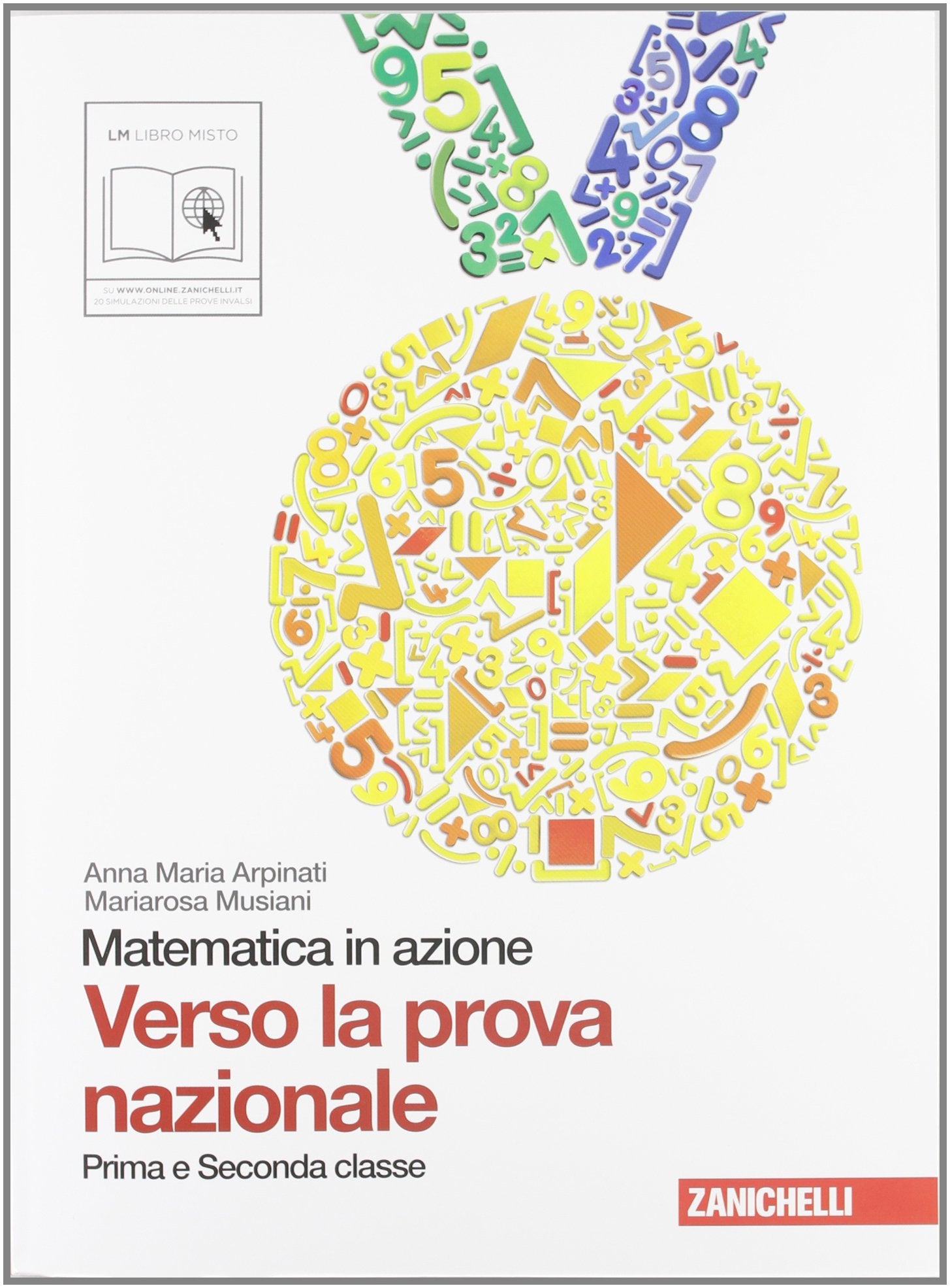 Matematica in azione. Verso la prova nazionale. Per la 1ª e la 2ª classe della Scuola media Study Guides