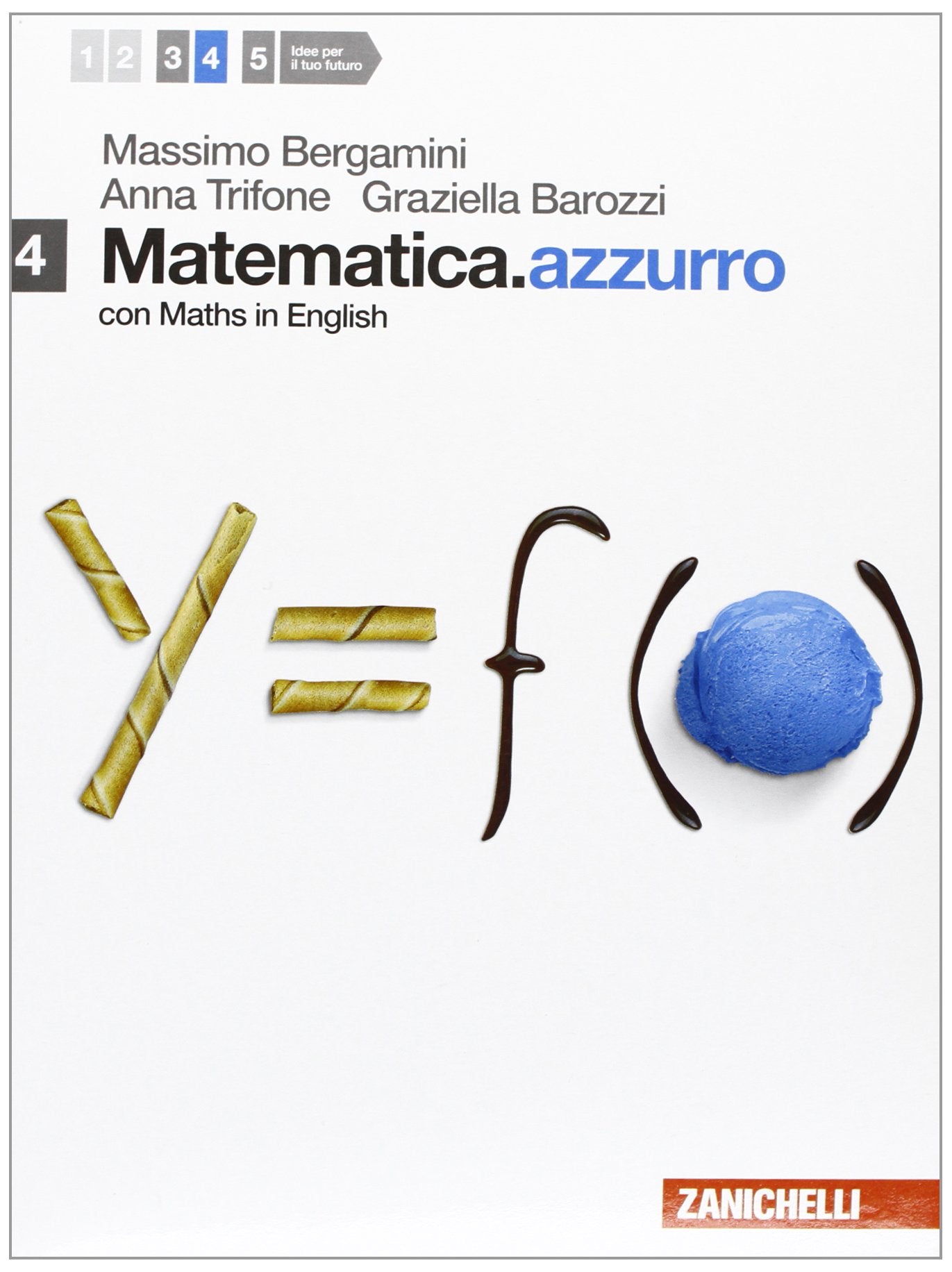 Matematica.azzurro. Con maths in english. Per le Scuole superiori. Con espansione online. Moduli N, O, Pi greco, Alfa (Vol. 4) Professional & Reference Books