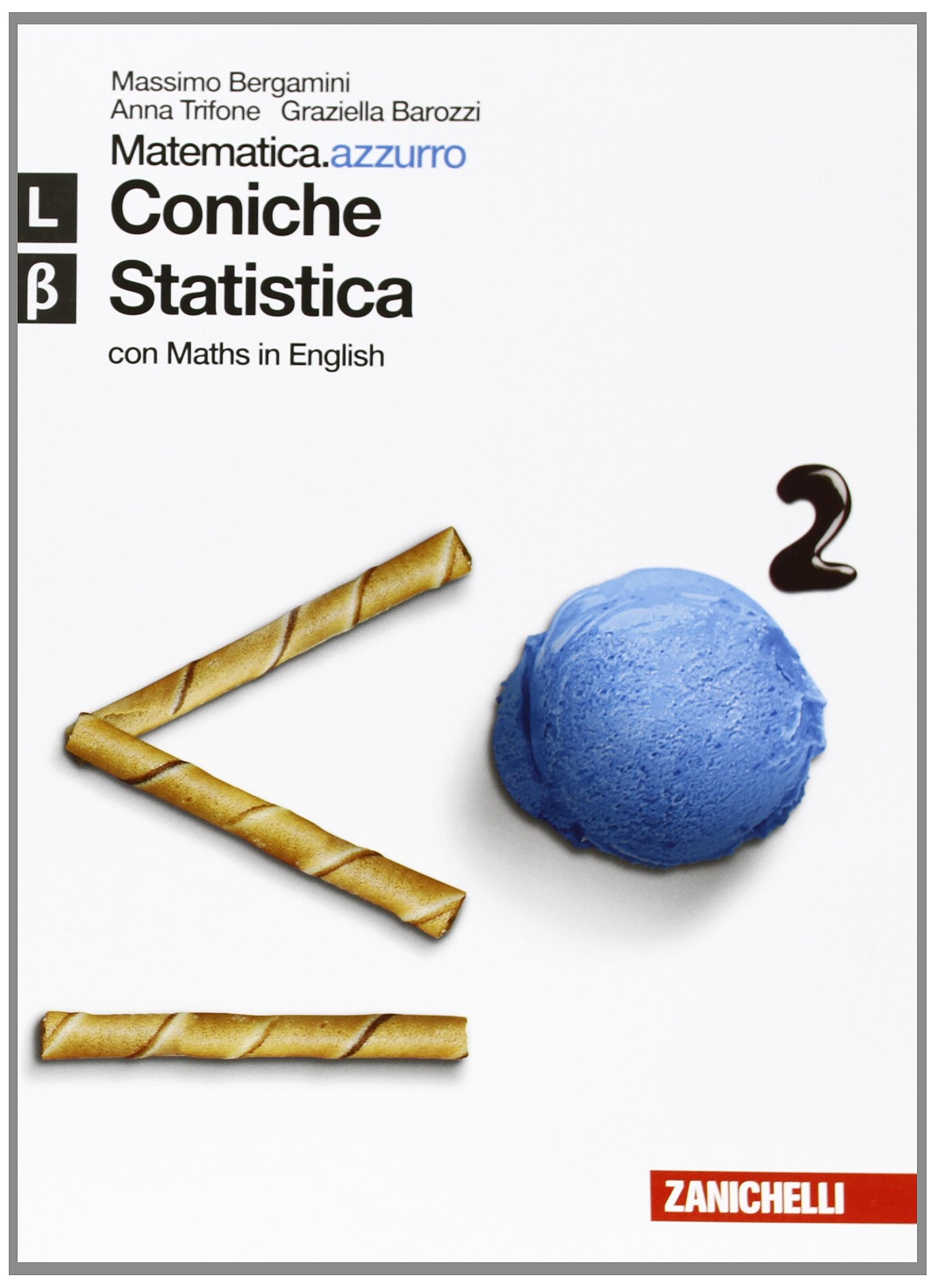 Matematica.azzurro. Con Maths in english. Modulo L, Beta. Coniche e statistica. Per le Scuole superiori. Con espansione online Professional & Reference Books