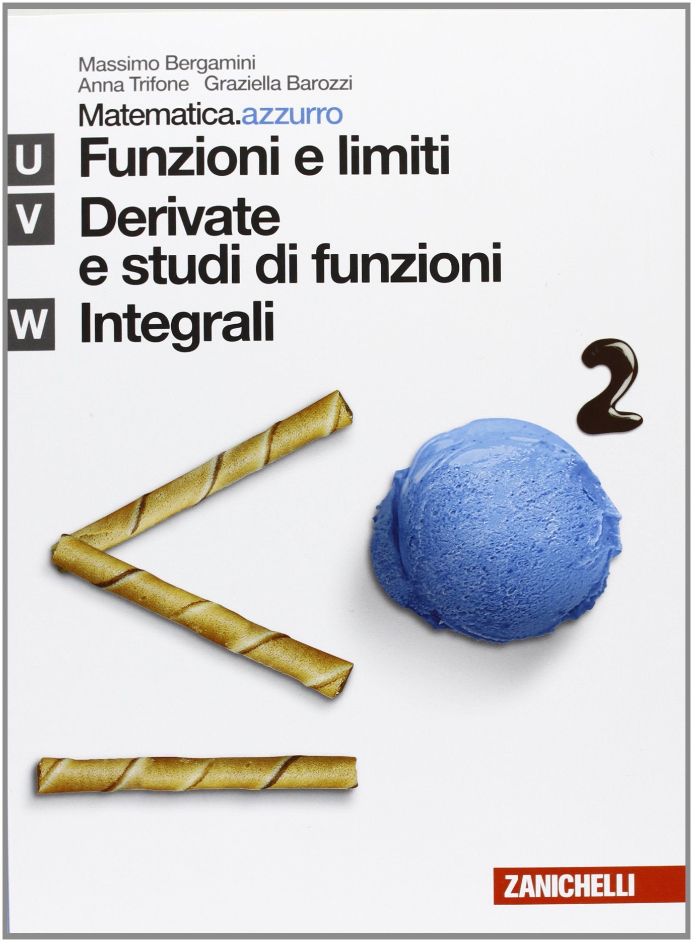 Matematica.azzurro. Modulo U+V+W. Funzioni e limiti, derivate, studi di funzione. Per le Scuole superiori. Con espansione online book