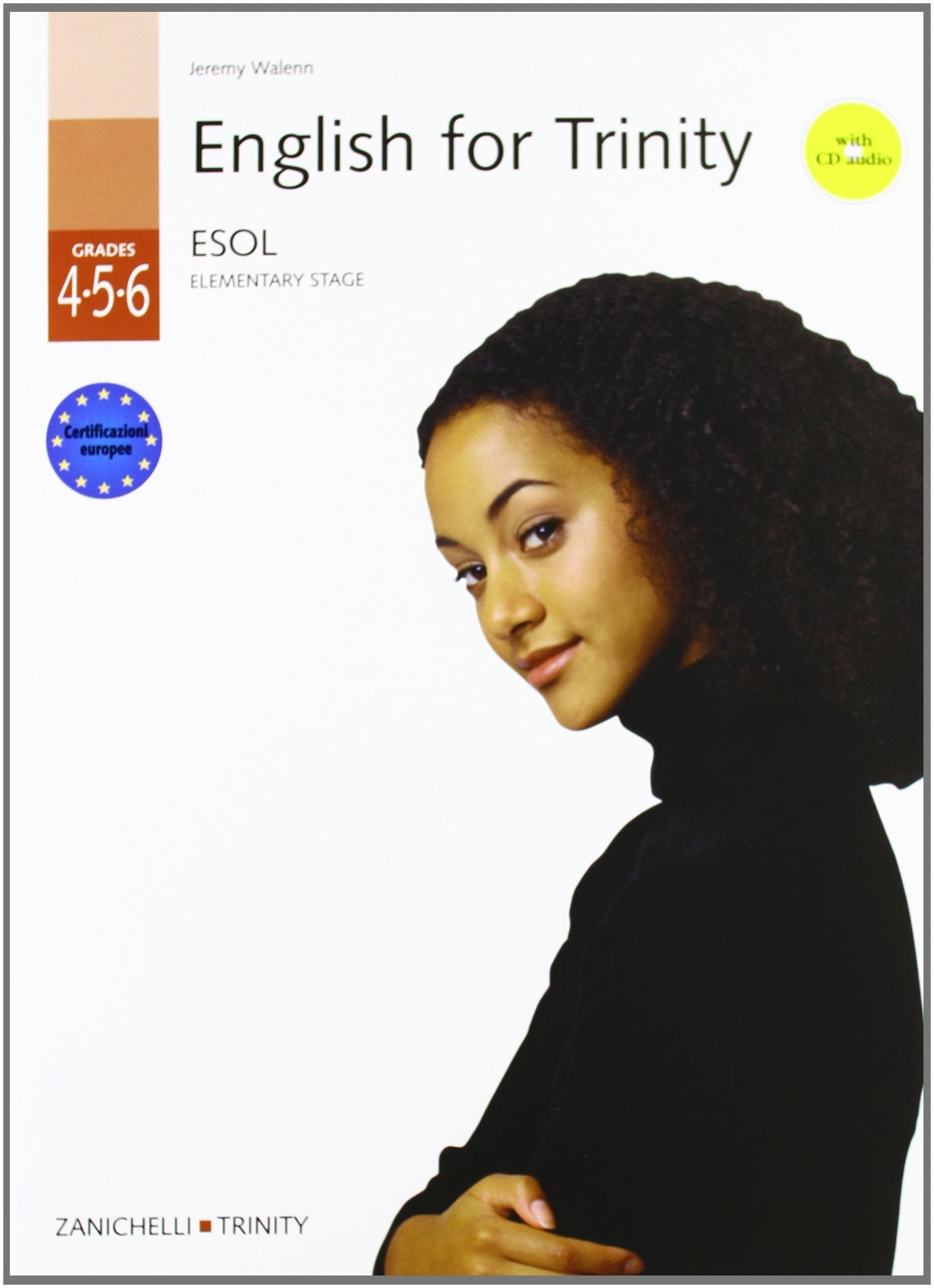 English for Trinity. Grades (4, 5, 6). Student's book. Per le Scuole superiori. Con CD Audio Professional & Reference Books
