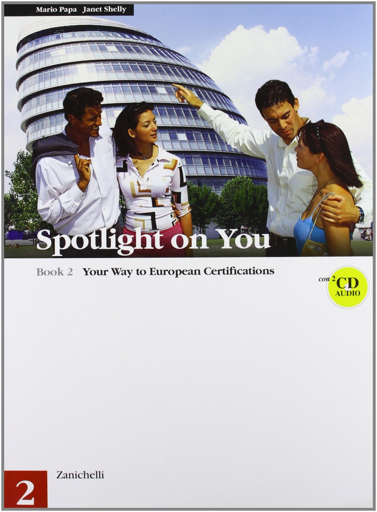 Spotlight on you. Per le Scuole superiori. Con 2 CD Audio (Vol. 2) book