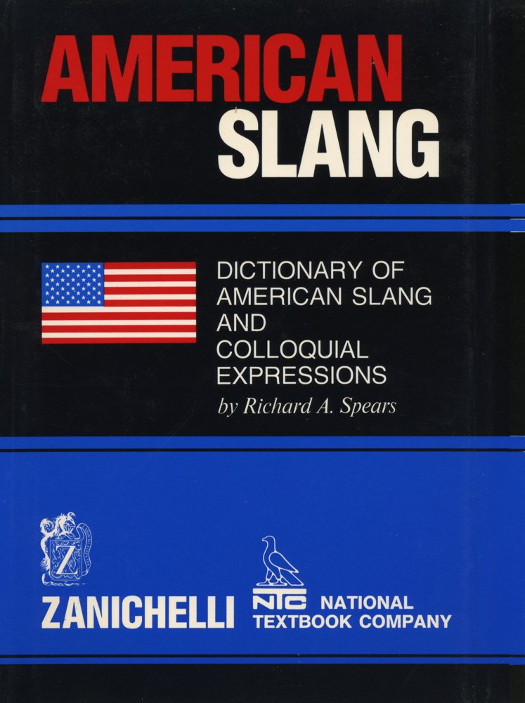 American slang. Dictionary of american slang and colloquial expressions (Opere di consultazione. Lingua inglese) Reference Books