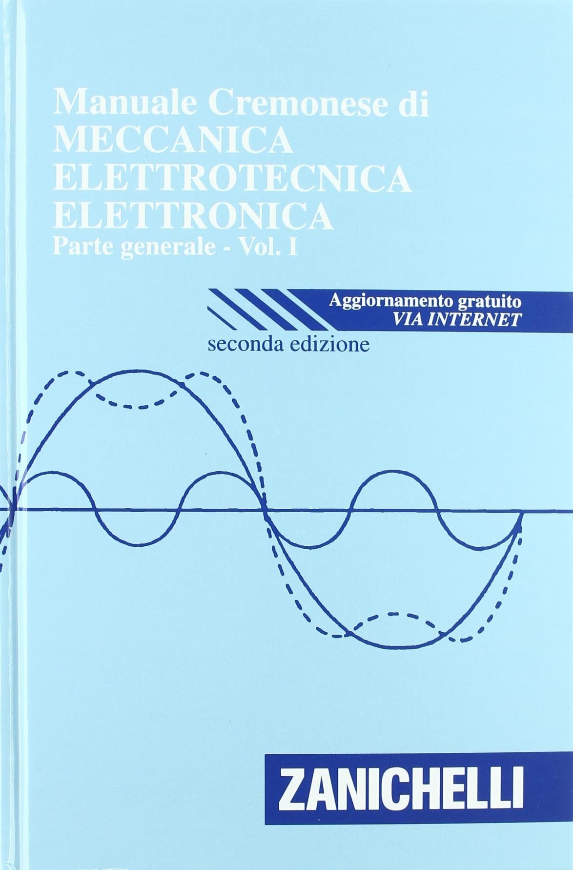 Manuale Cremonese di meccanica, elettrotecnica, elettronica. Con manuale di elettrotecnica parte specialistica. Con CD-ROM book