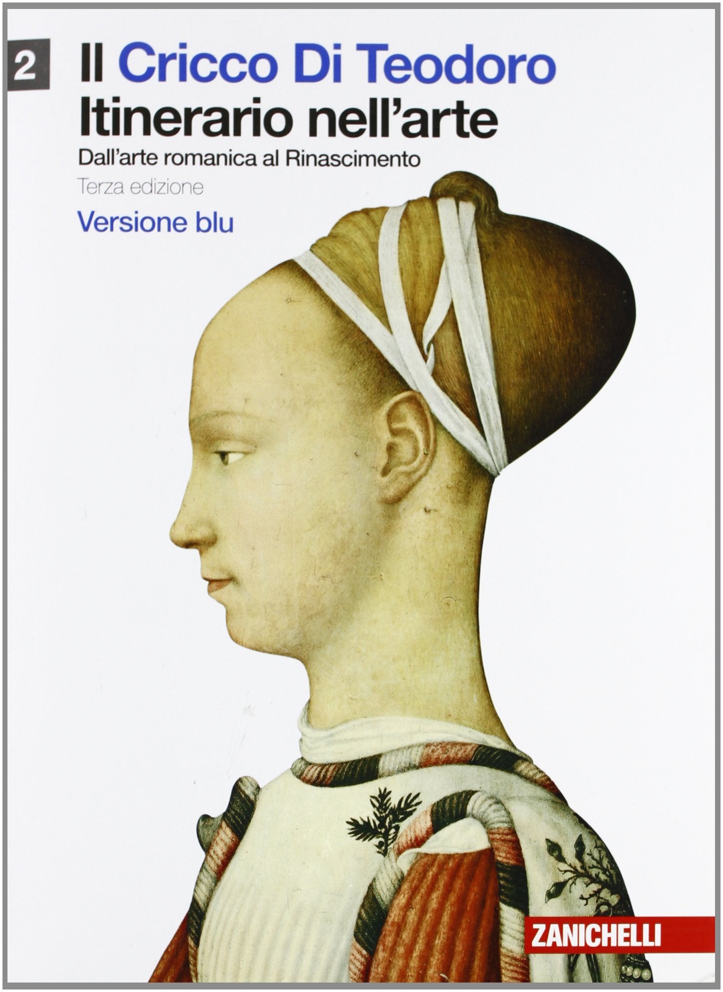 Il cricco di Teodoro. Itinerario nell'arte. Ediz. blu. Per le Scuole superiori. Con espansione online. Dall'arte romanica al Rinascimento (Vol. 2) Professional & Reference Books