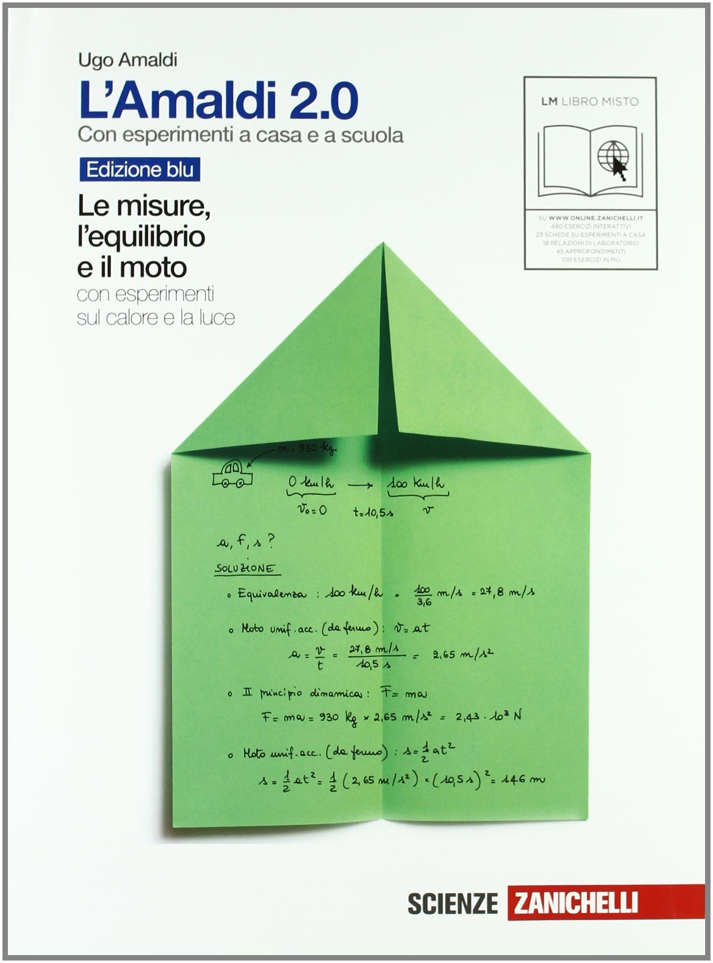L'Amaldi 2.0. Le misure, l'equilibrio e il moto con esperimenti sul calore e la luce. Ediz. blu. Per le Scuole superiori. Con espansione online Natural Sciences