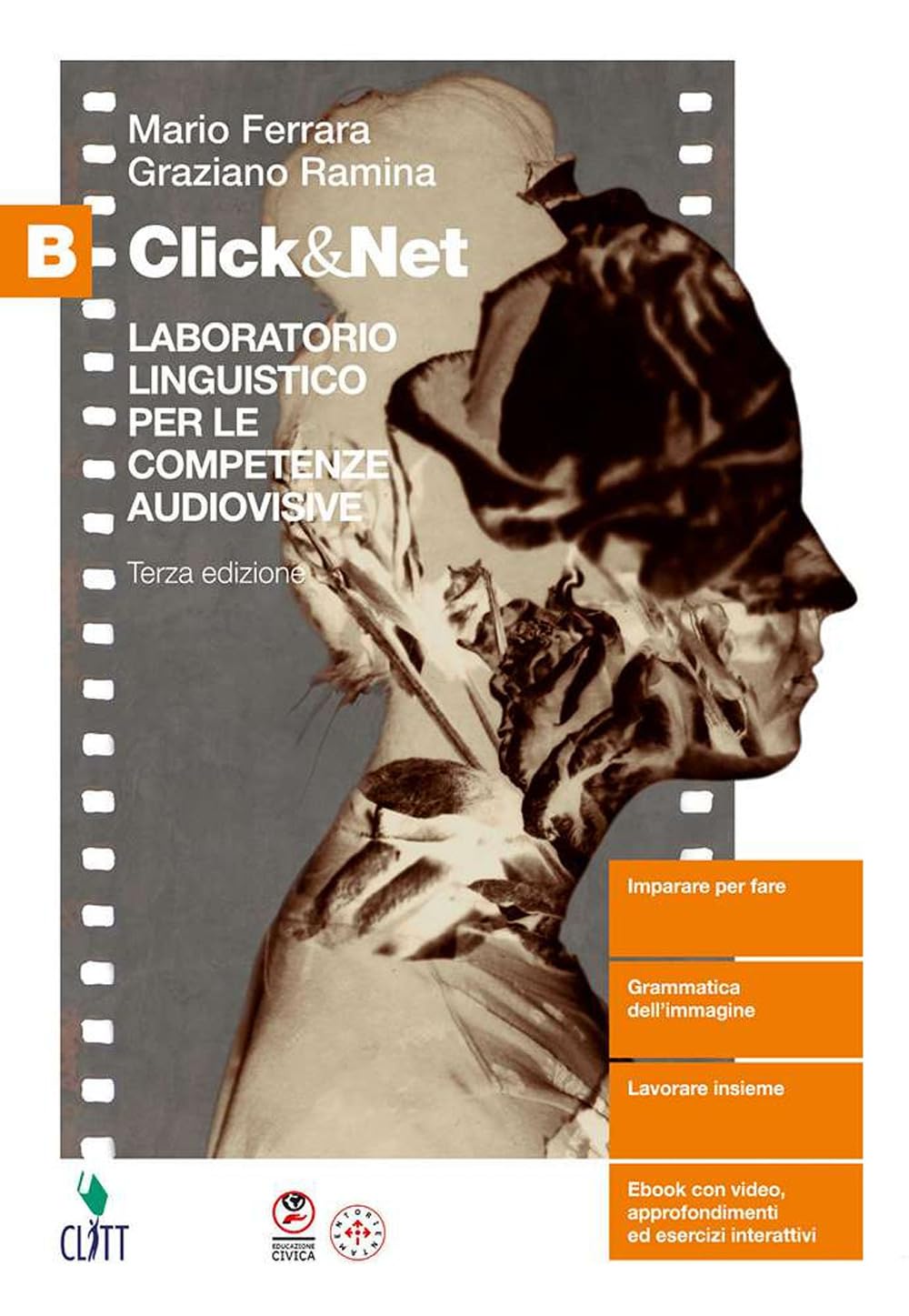 Click&Net. Laboratorio tecnico per le competenze audiovisive. Per il quinto anno delle Scuole superiori (Vol. B) Professional & Reference Books
