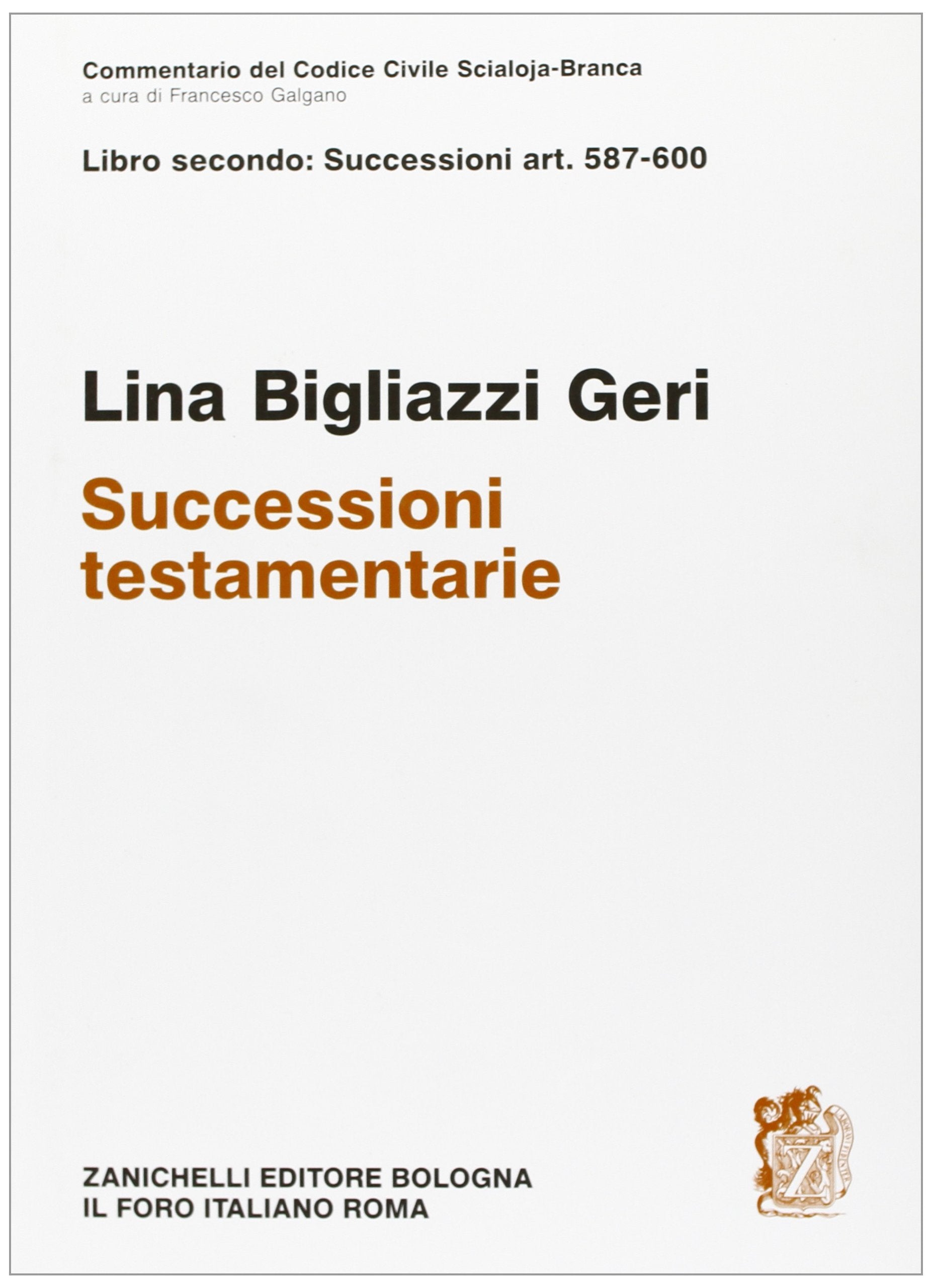 Commentario del codice civile. Art. 587-600. Successioni testamentarie (Diritto. Commentari) Law