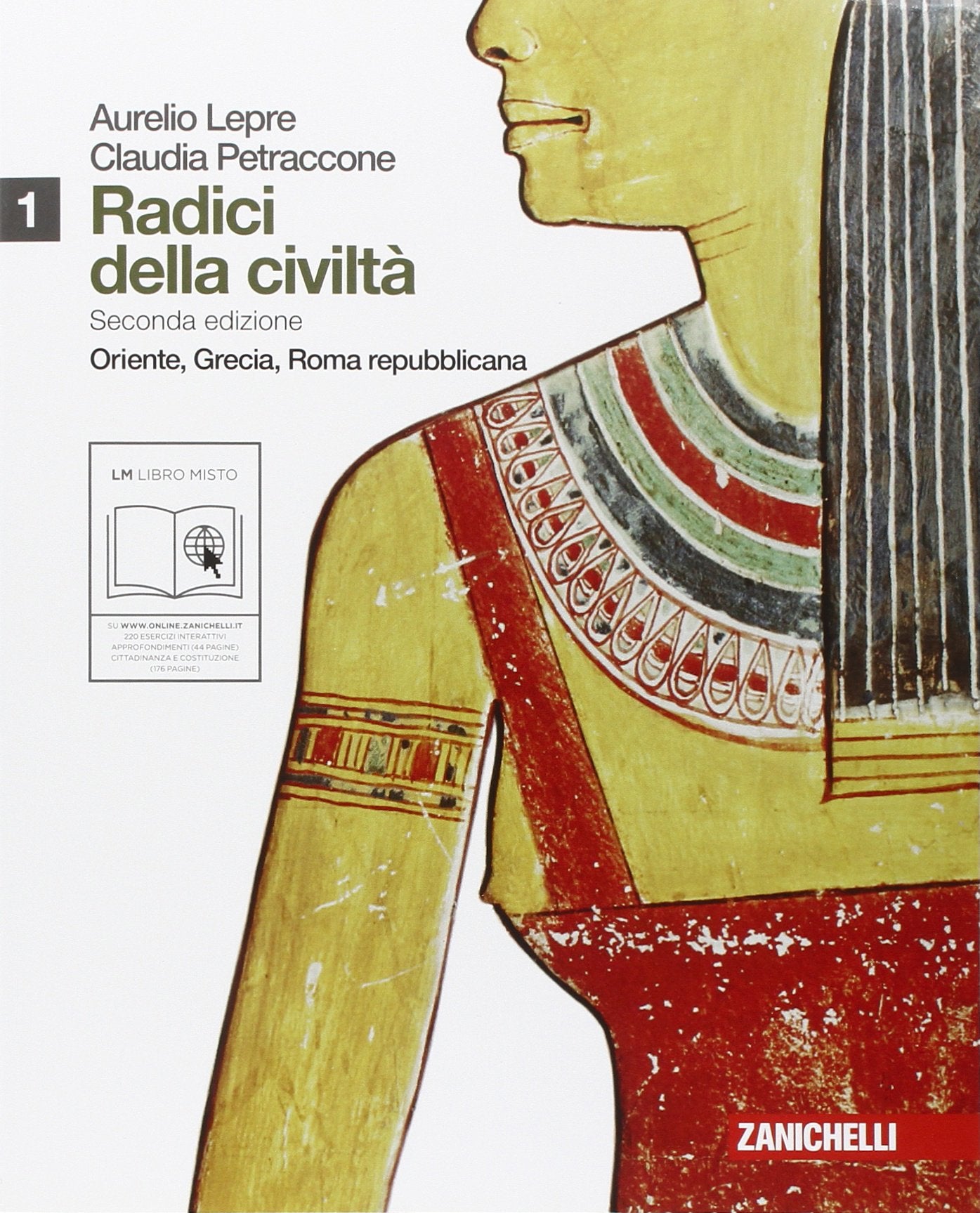 Radici della civiltà. Con cittadinanza e Costituzione. Per le Scuole superiori. Con espansione online. Oriente Grecia e Roma repubblicana (Vol. 1) Professional & Reference Books