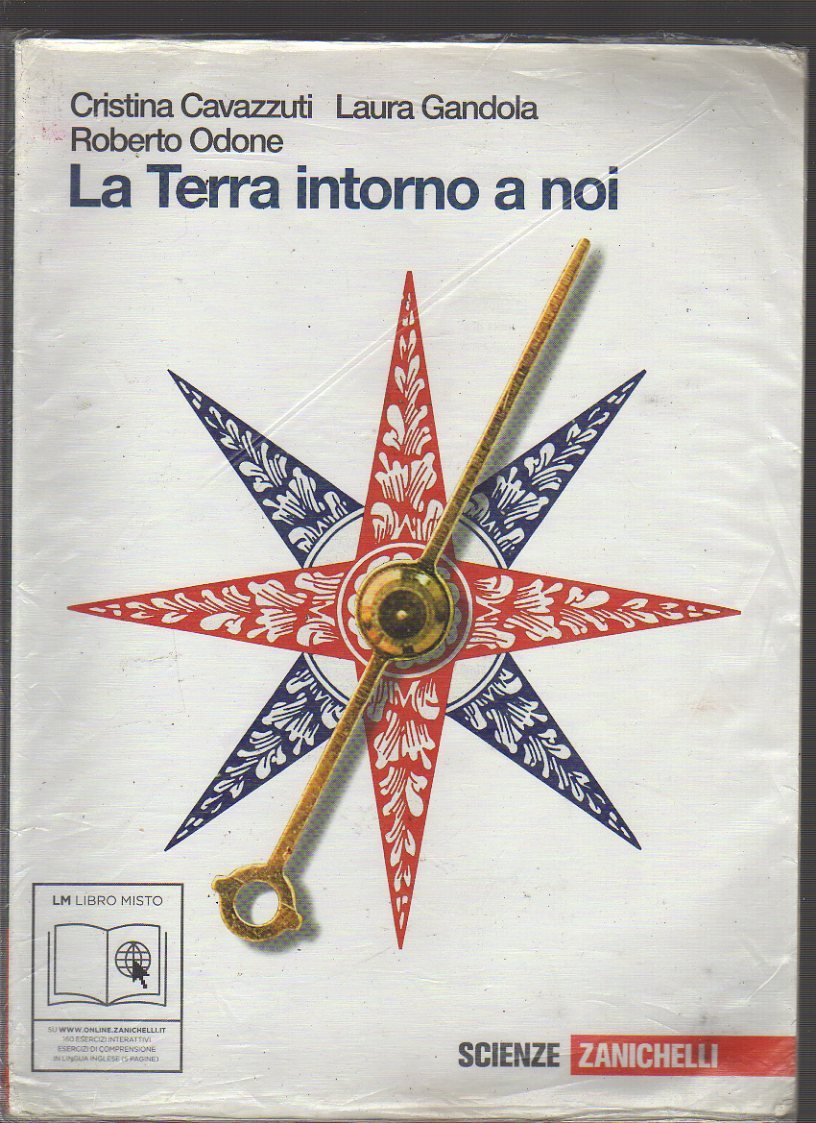 La terra intorno a noi. Per le Scuole superiori. Con espansione online book