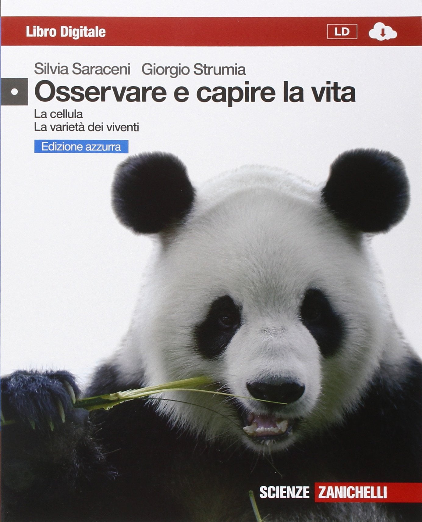 Osservare e capire la vita. La cellula e La varietà dei viventi. Ediz. azzurra. Per le Scuole superiori. Con espansione online Professional & Reference Books