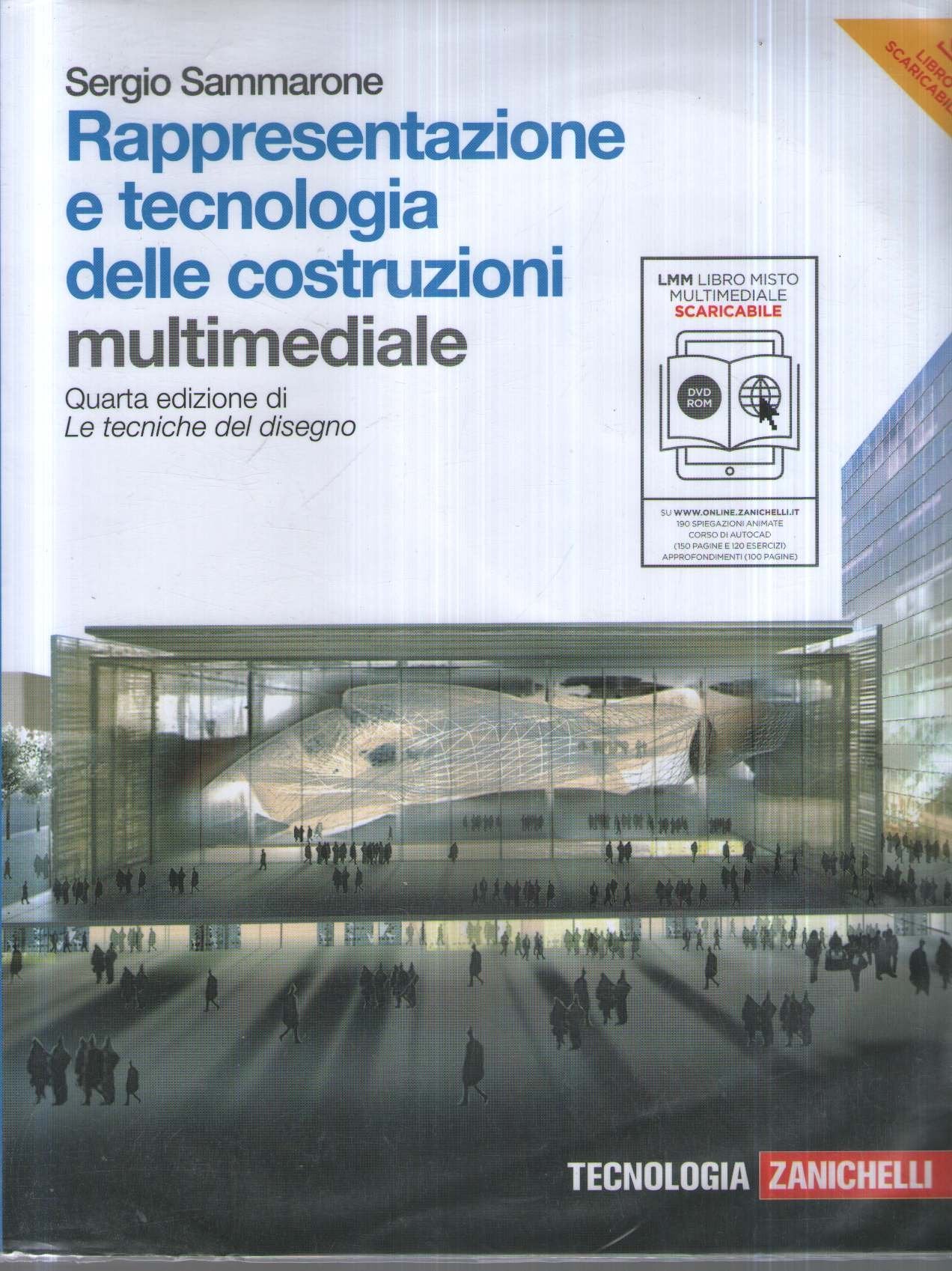 Rappresentazione e tecnologia delle costruzioni multimediale. Per le Scuole superiori. Con DVD. Con espansione online book