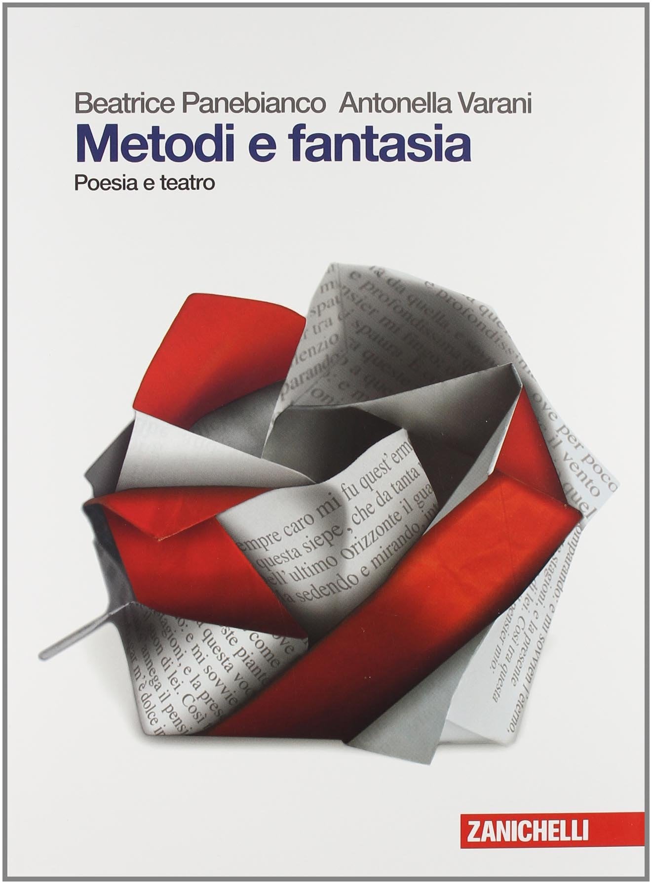Metodi e fantasia. Poesia e teatro. Per le Scuole superiori. Con espansione online Study Guides