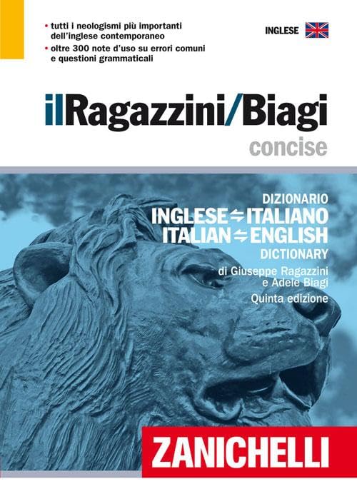 Il Ragazzini/Biagi Concise. Dizionario inglese-italiano. Italian-English dictionary (I dizionari minori) Foreign Languages ​​& Dictionaries