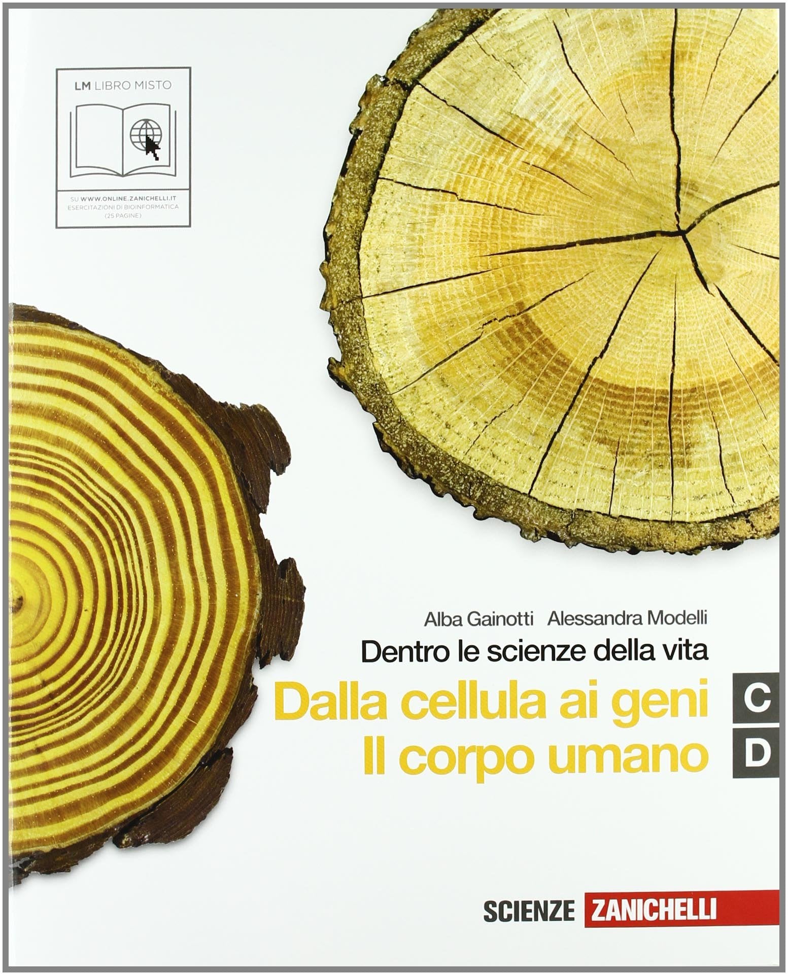 Dentro le scienze della vita. Vol. C-D: Dalla cellula ai geni-Il corpo umano. Per le Scuole superiori. Con espansione online Professional & Reference Books