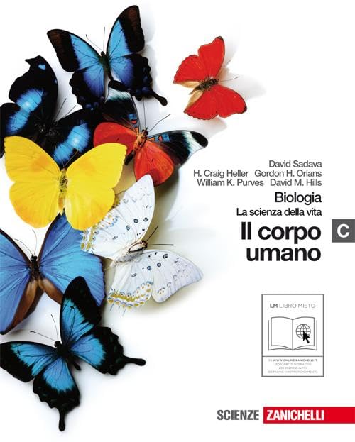Biologia. La scienza della vita. Vol. C: Il corpo umano. Per le Scuole superiori. Con espansione online Professional & Reference Books