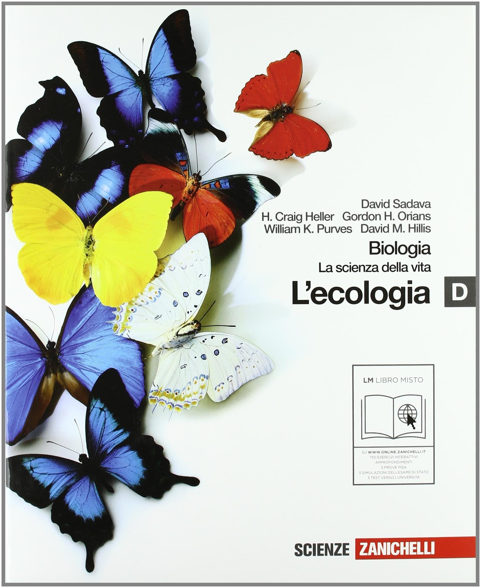 Biologia. La scienza della vita. Vol. D. L'ecologia. Per le Scuole superiori. Con espansione online book