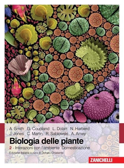 Biologia delle piante. Interazioni con l'ambiente. Domestica zione (Vol. 2) Professional & Reference Books