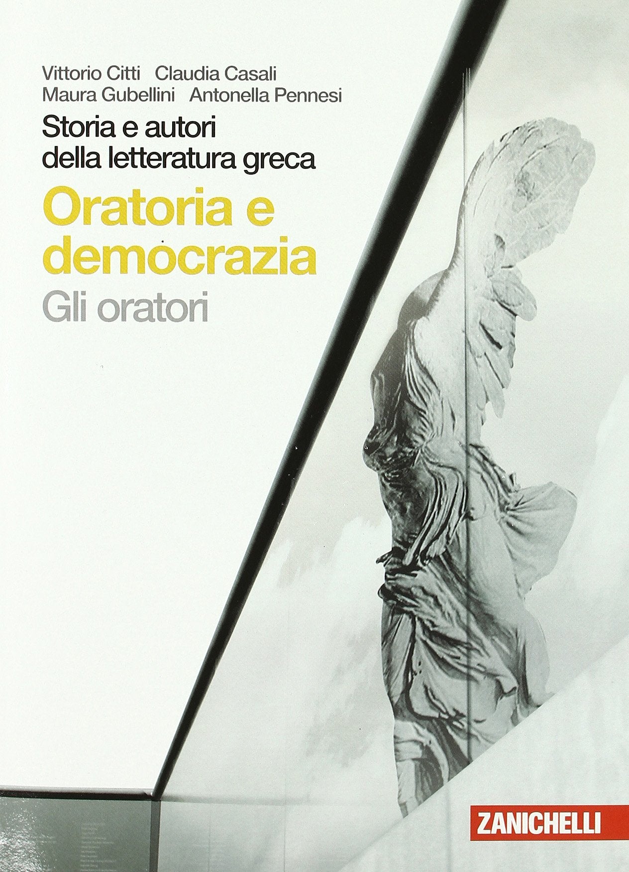 Storia e autori della letteratura greca. Oratoria e democrazia. Gli oratori. Per le Scuole superiori. Con espansione online book