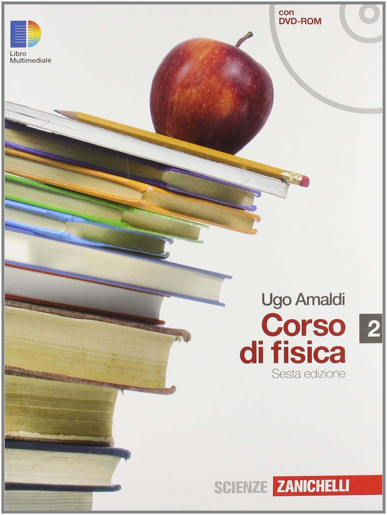 Corso di fisica. Per i Licei e gli Ist. magistrali. Con DVD-ROM. Con espansione online (Vol. 2) book