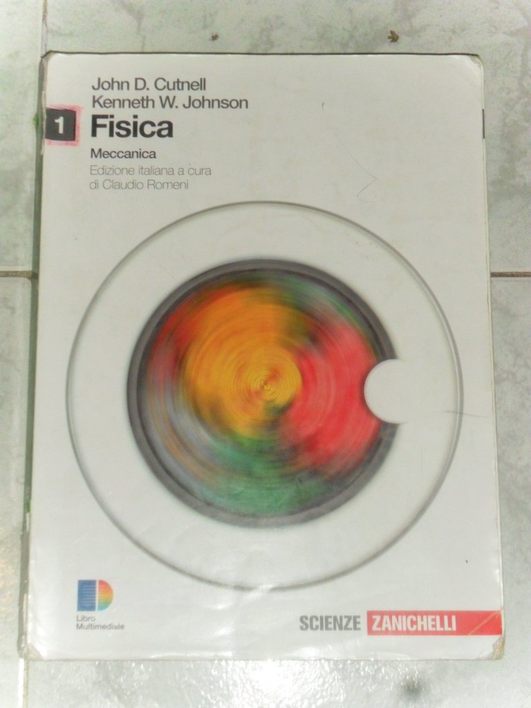 Fisica. Per le Scuole superiori. Con espansione online. Meccanica (Vol. 1) book