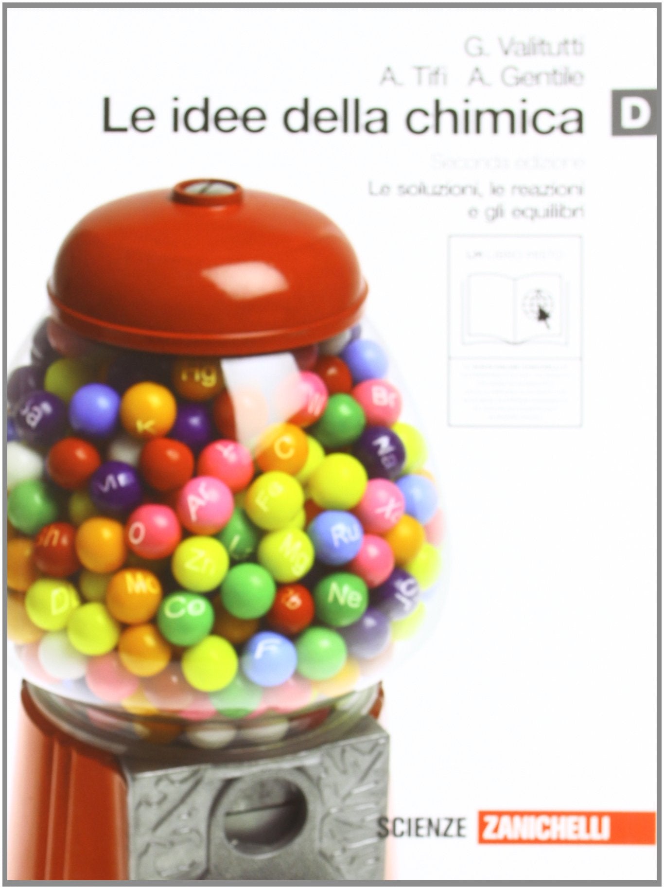Le idee della chimica. Vol. D: Le soluzioni, le reazioni e gli equilibri. Per le Scuole superiori. Con espansione online Professional & Reference Books