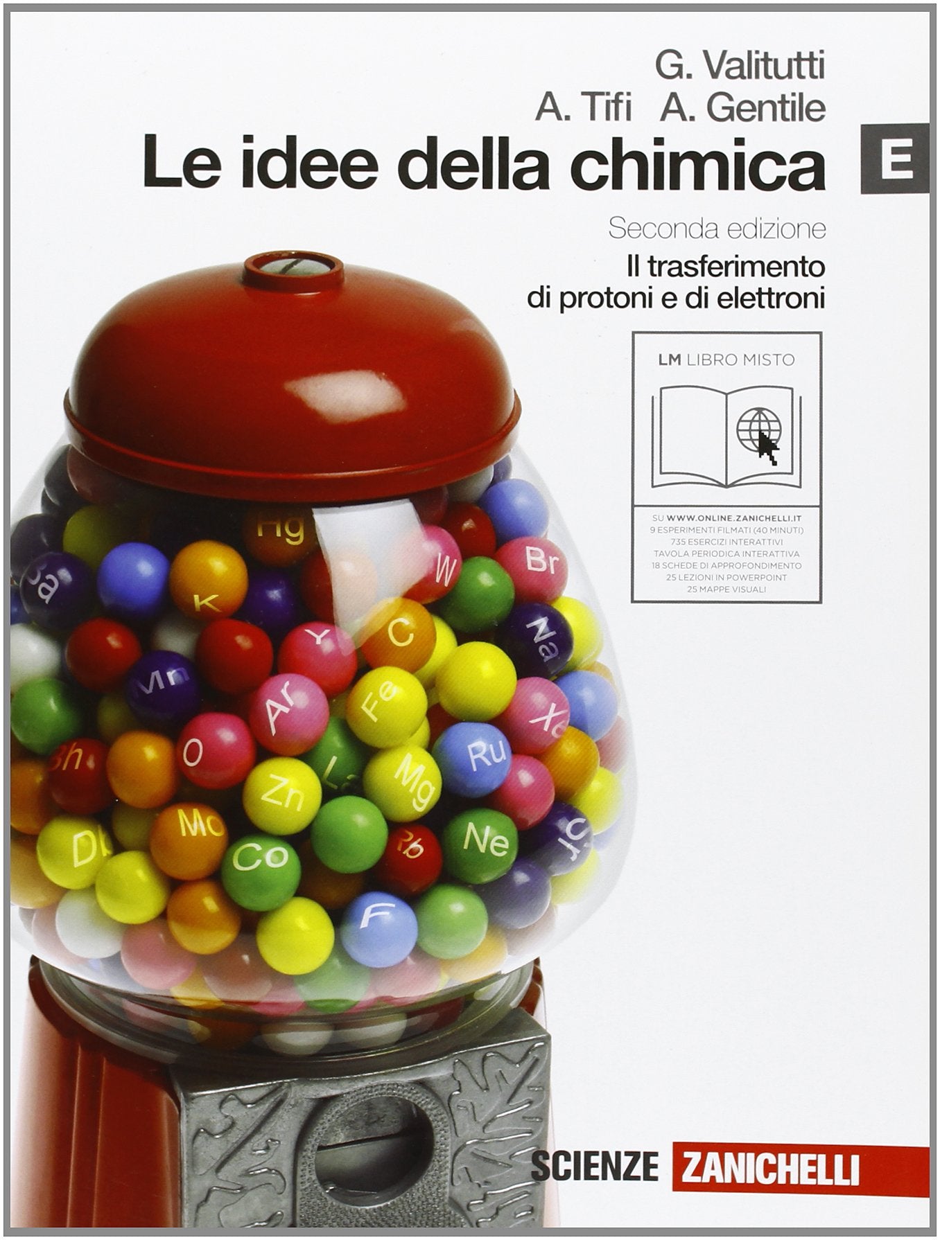 Le idee della chimica. Vol. E: Il trasferimento di protoni e di elettroni. Per le Scuole superiori. Con espansione online book