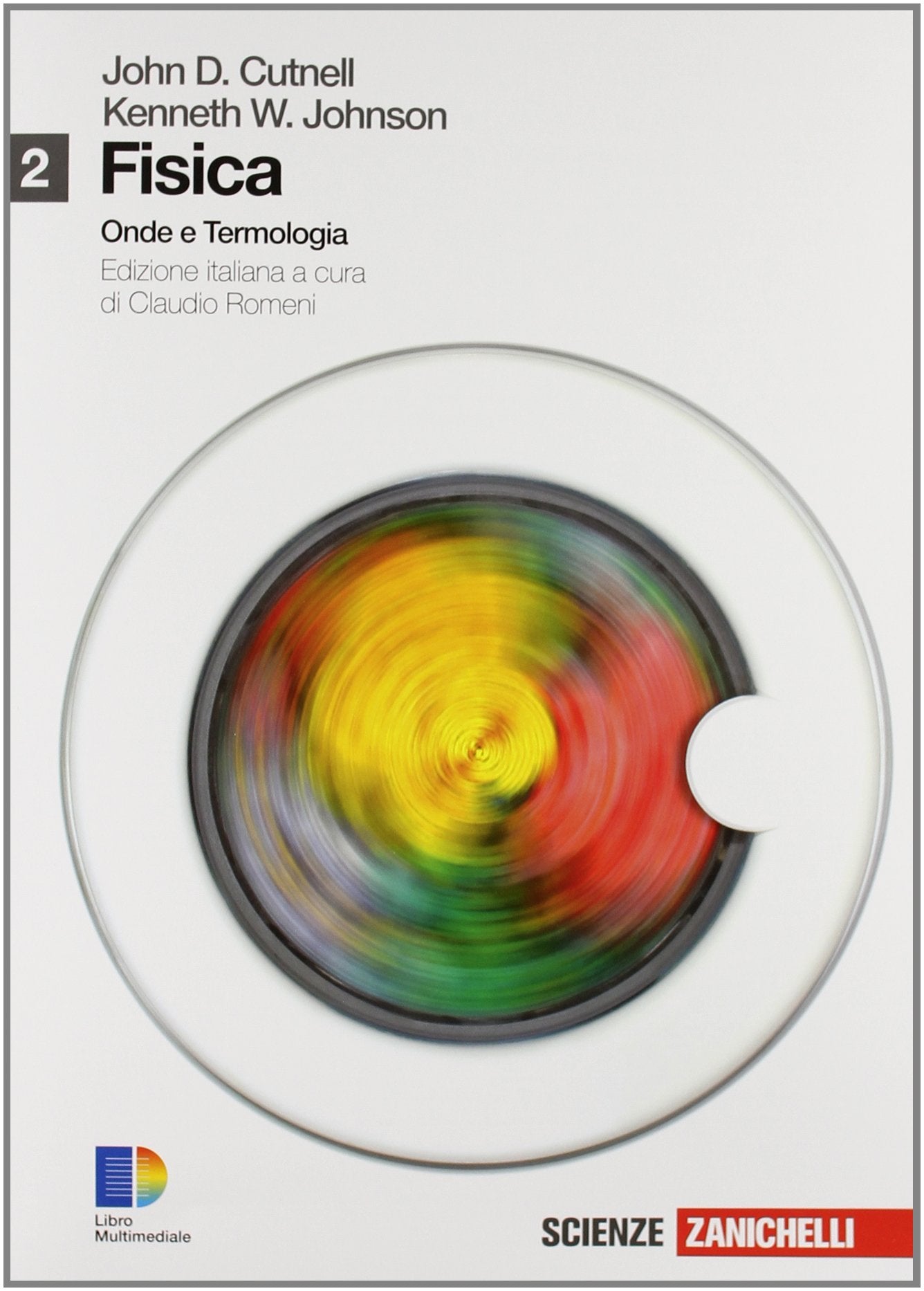 Fisica. Per le Scuole superiori. Con espansione online. Onde e termologia (Vol. 2) Natural Sciences