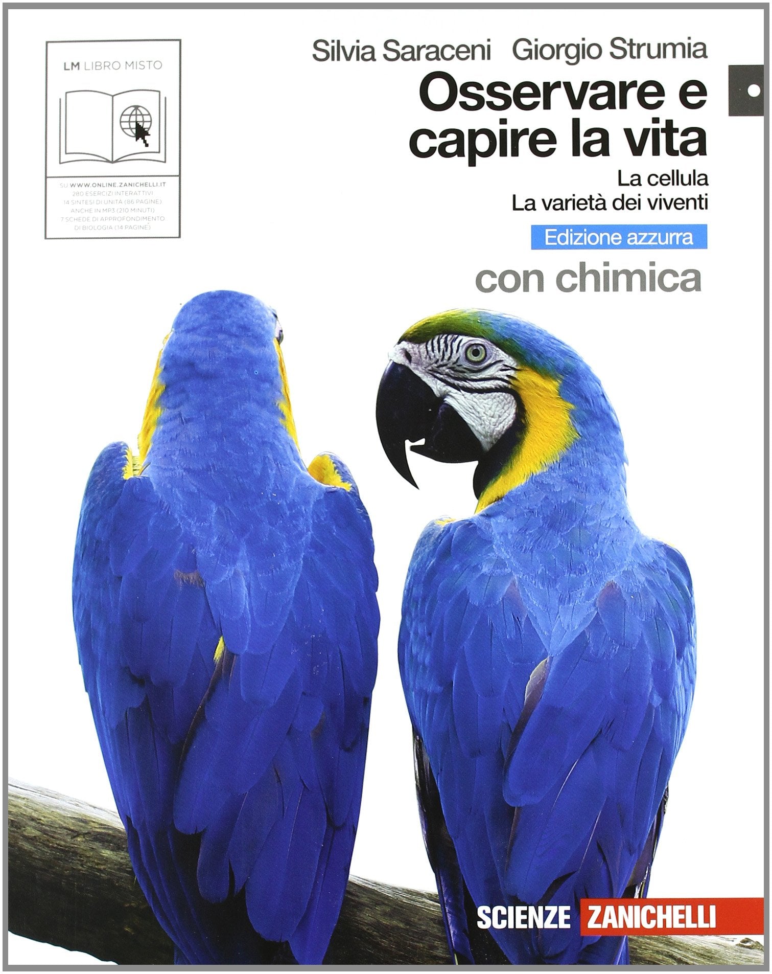 Osservare e capire la vita. La cellula-Varietà dei viventi. Con chimica Ediz. azzurra. Per le Scuole superiori. Con espansione online book