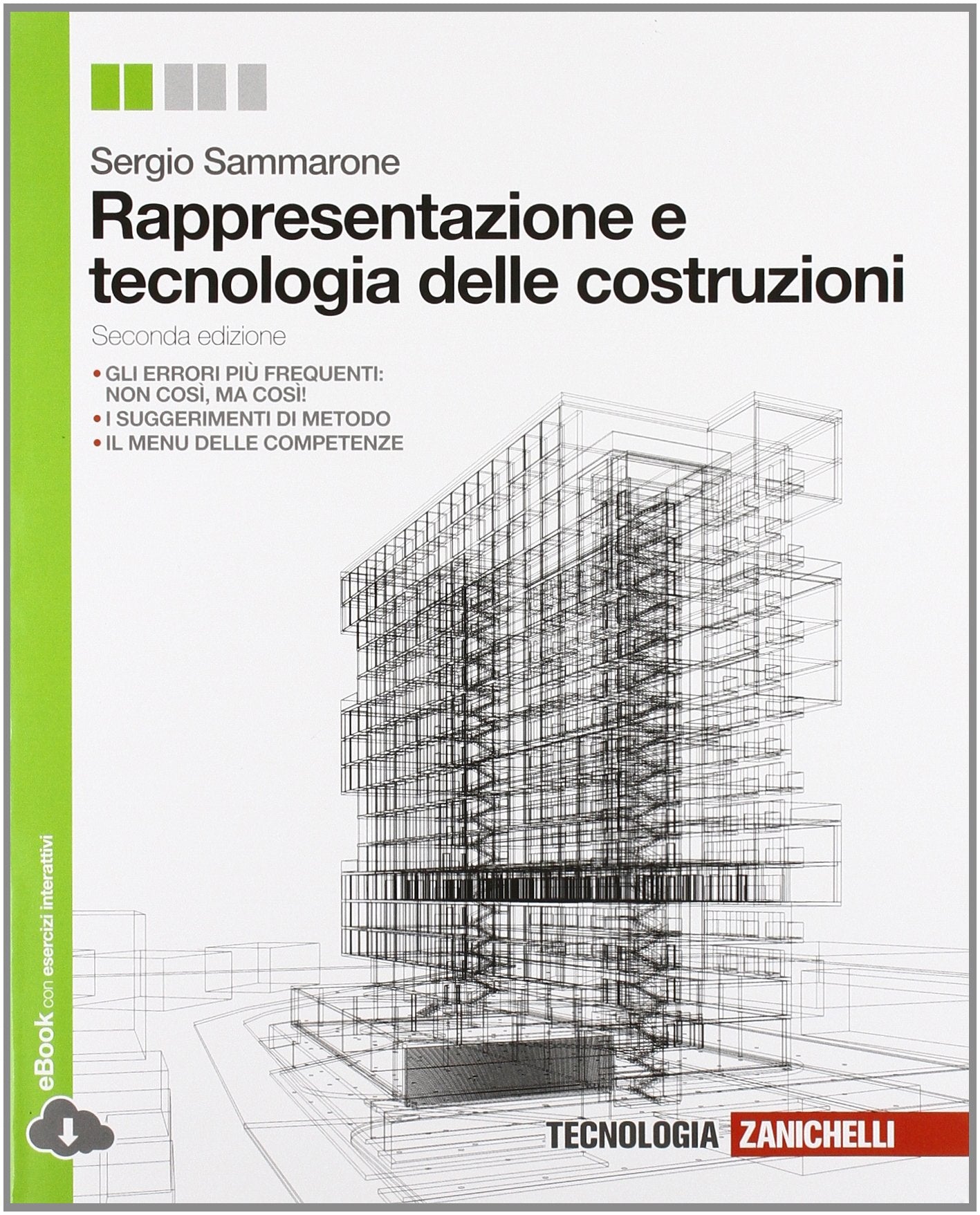 Rappresentazione e tecnologia delle costruzioni. Per le Scuole superiori. Con espansione online Professional & Reference Books