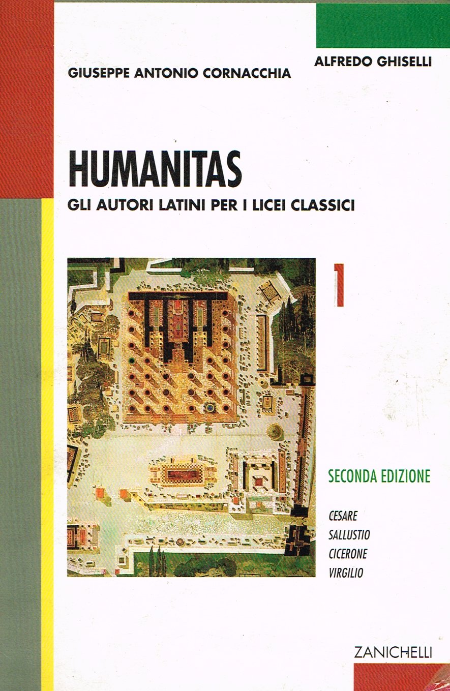 Humanitas. Gli autori latini per il Liceo classico. Cesare, Sallustio, Cicerone, Virgilio (Vol. 1) book
