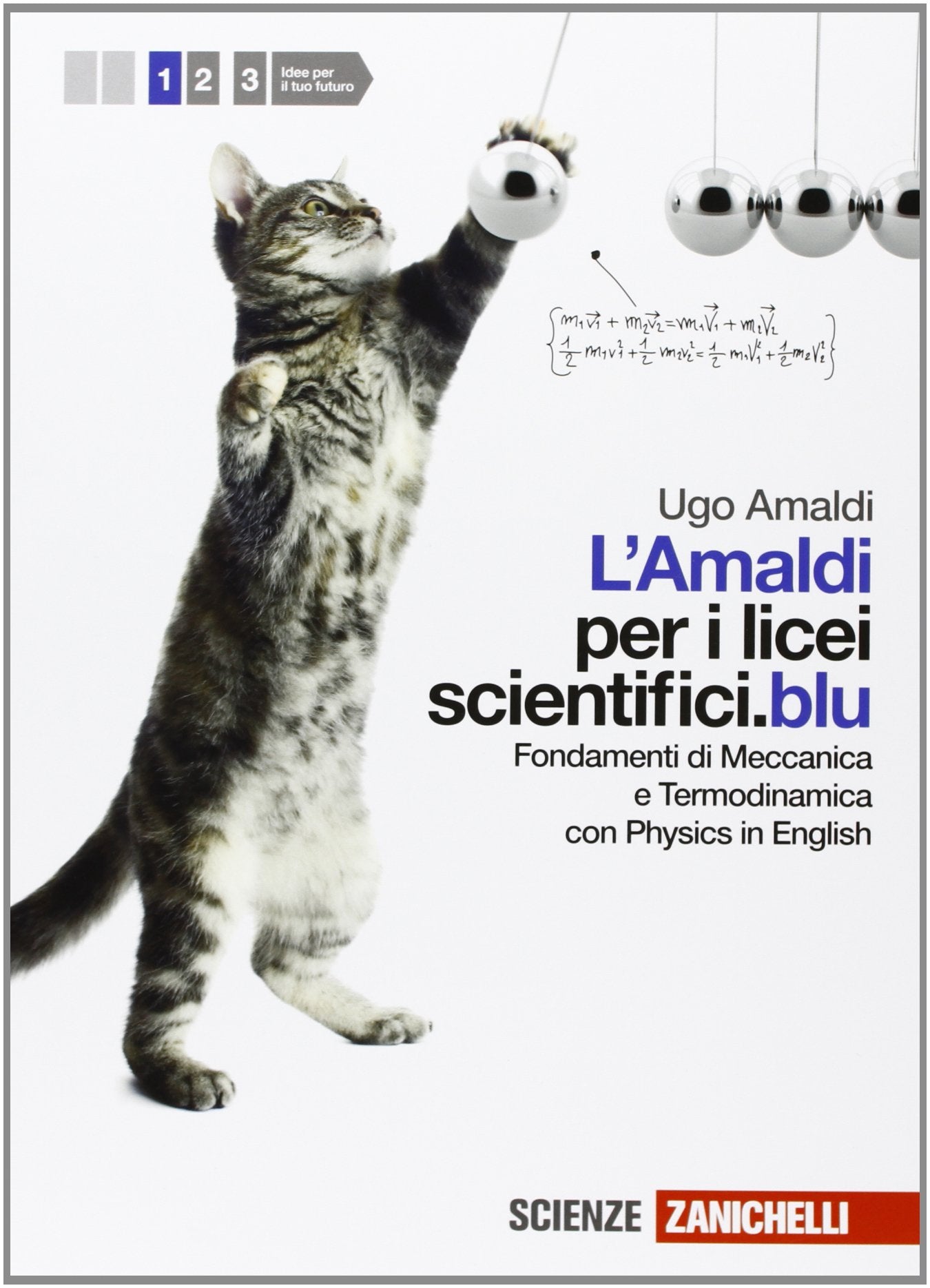 L'Amaldi per i licei scientifici.blu. Per il l iceo scientifico. Con espansione online. Fondamenti di meccanica e termodinamica con physics in English (Vol. 1) book