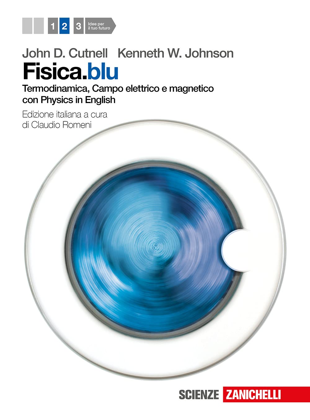 Fisica.blu. Con Physics in english. Per le Scuole superiori. Con espansione online. Termodinamica, campo elettrico e magnetico (Vol. 2) Natural Sciences