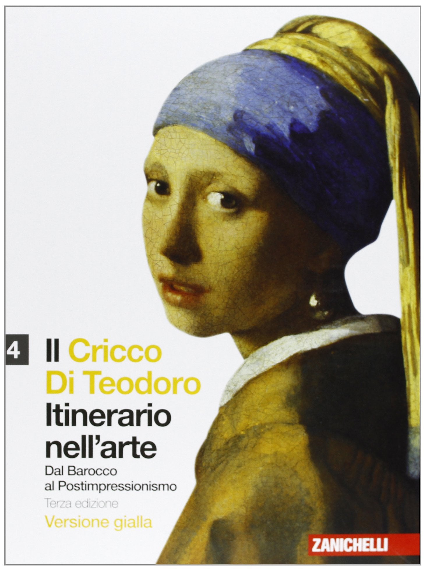 Il Cricco di Teodoro. Itinerario nell'arte. Ediz. gialla. Per le Scuole superiori. Con espansione online. dal Barocco al Postimpressionismo (Vol. 4) Professional & Reference Books